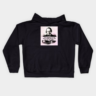 Victor Hugo  quote: The paradise of the rich is made out of the hell of the poor. Kids Hoodie